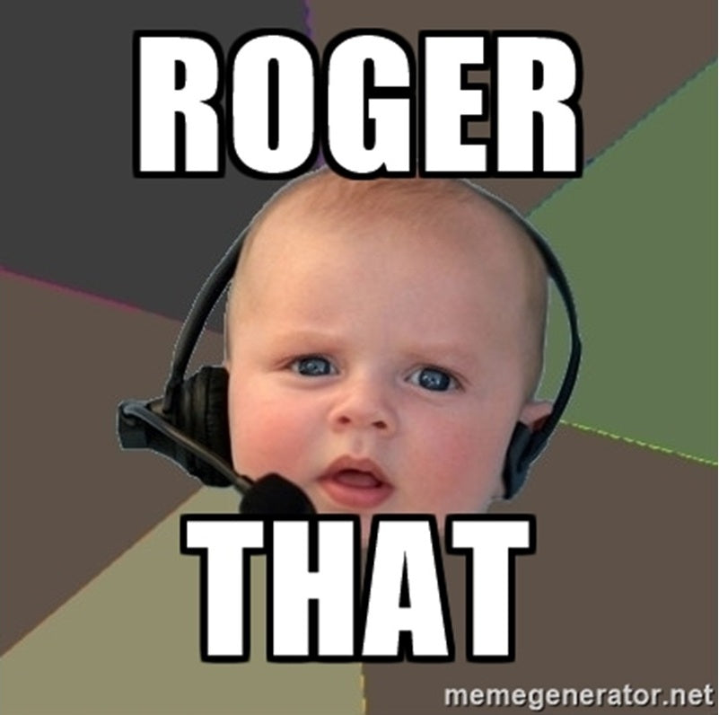 「Roger that」係乜東東 唔叫Roger通唔通?